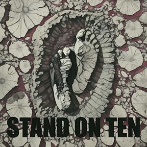 Stand On Ten (Explicit)