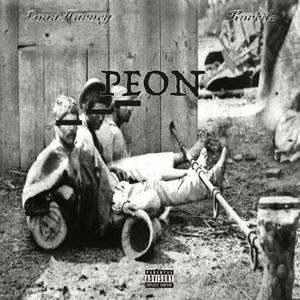 Peon(feat. VonnHarvey) (Explicit)