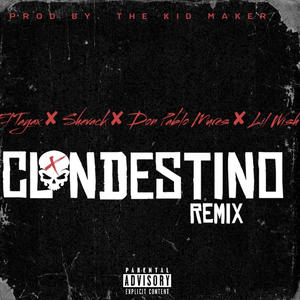 CLANDESTINO (feat. Shevack, Don Pablo Mures & Lil Wish) (Remix|Explicit)