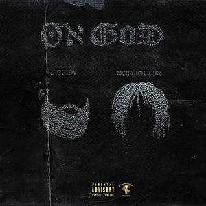 On GOD (feat. Monarch Keez) [Explicit]