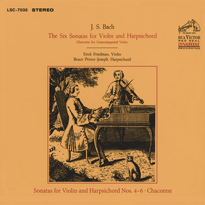 Bach: Sonats for Violin and Harpsichord Nos. 4-6 & Chaconne from Partita for Solo Violin No. 2 in D Minor, BWV 1004