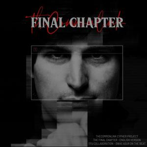 Final Chapter (feat. Cojak Rap, SylhetMade, Sir Fly, Bboy Smile & Rishi) (English Version) [Explicit]