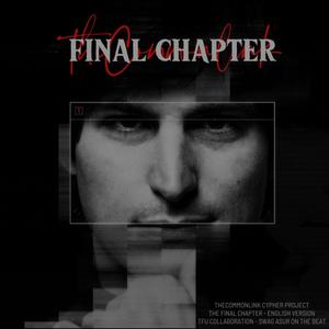 Final Chapter (feat. Cojak Rap, SylhetMade, Sir Fly, Bboy Smile & Rishi) (English Version|Explicit)