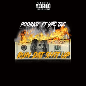 RUN DAT **** UP (Explicit)
