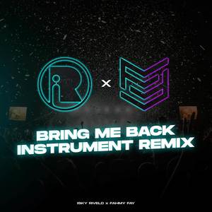 Bring Me Back Instrument Remix