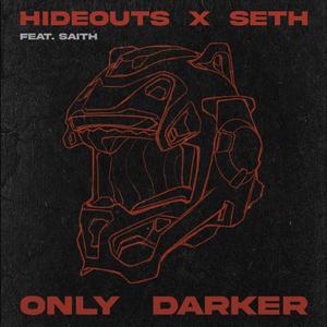 Only Darker (feat. Saith)