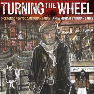 Turning the Wheel (Original Musical Theatre Soundtrack)