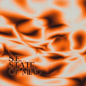 S.E. State of Mind (Explicit)