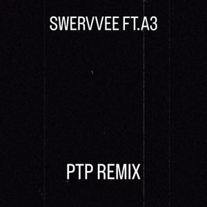 PTP REMIX (Explicit)