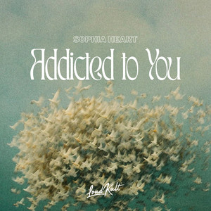 Addicted To You