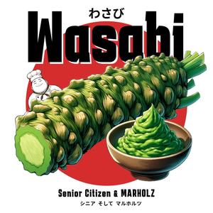 Wasabi (feat. Senior Citizen)