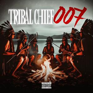 Tribal Chief 007 (Explicit)