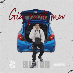 Gia parti mou (feat. Black Girl)