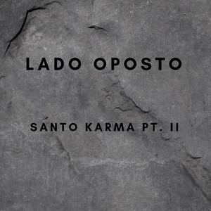 Santo Karma, Pt. II
