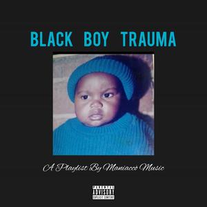 Black Boy Trauma EP