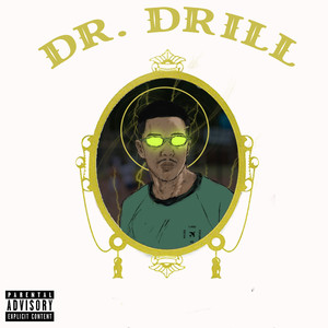Dr. Drill (Explicit)