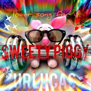 sweety piggy
