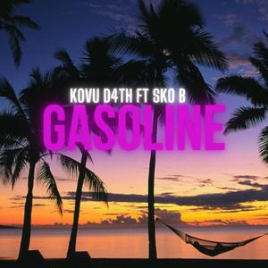 Gasoline (feat. sko b) [Explicit]