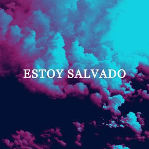 Estoy Salvado (feat. davidcarmet)