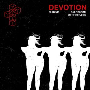 DEVOTION (feat. Gxldbloom)