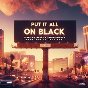 Put It All On Black (feat. Julie Schatz)