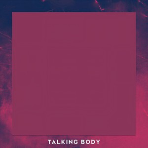 Talking Body (Instrumental Version)