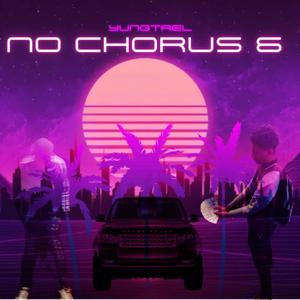 No chorus 6 (Explicit)