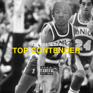 Top Contender (Explicit)