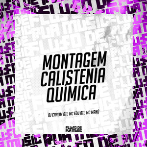 Montagem Calistenia Química (Explicit)