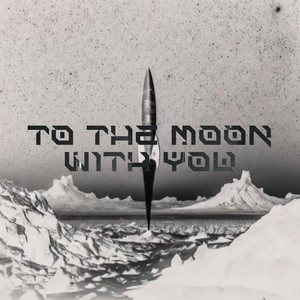 To the Moon with You