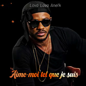 Aime-moi tel que je suis