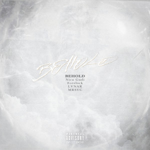 BEHOLD (feat. Forelock) (Explicit)
