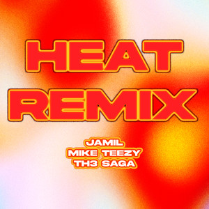 HEAT (Remix)