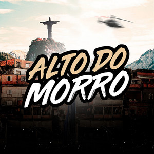 Alto do Morro (Explicit)