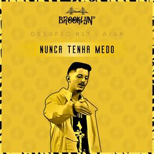 Nunca Tenha Medo (Explicit)