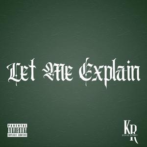 Let Me Explain (feat. Nigel Prime) [Explicit]