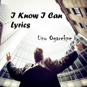 I Know I Can Lyrics (Big band version)