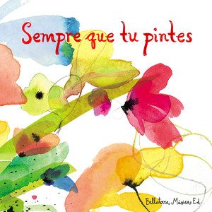 Sempre que tu pintes