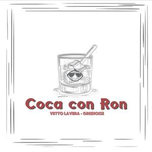 Coca Con Ron (Explicit)