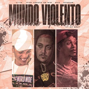 Mundo Violento (Explicit)