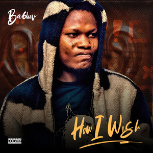 How I Wish (Explicit)