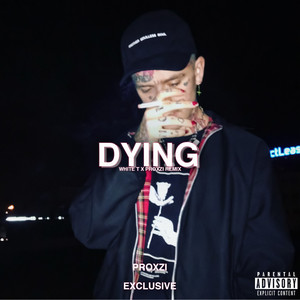 Dying (Explicit)