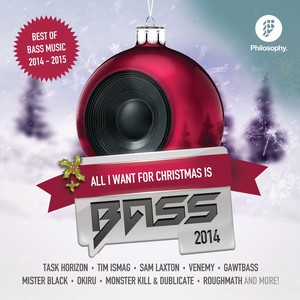 All I Want For Christmas Is Bass 2014 - 2015 (Best of EDM: Dubstep, Drumstep, Dnb, Electro, Trap)