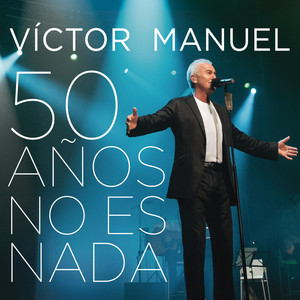 50 Años No Es Nada (En Directo)