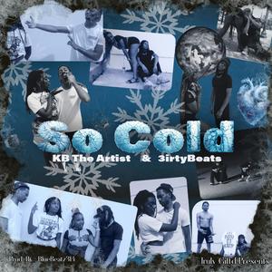 So Cold (feat. 3irtybeats) (Explicit)