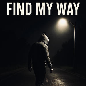 FIND MY WAY (Explicit)