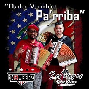 Dale Vuelo Pa'rriba (feat. Los Reyes del Sabor)