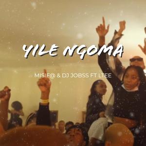 Yilengoma(feat. Misifa & L Tee)