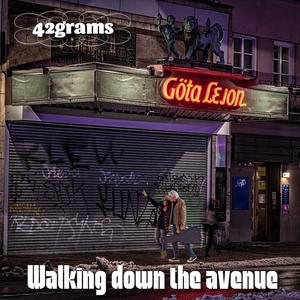 Walking down the avenue (feat. Bosse Skogis Skoglund)