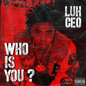 Who Is You (Explicit)